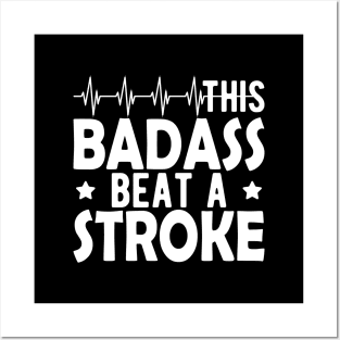 Stroke Survivor - This badass beat a stroke w Posters and Art